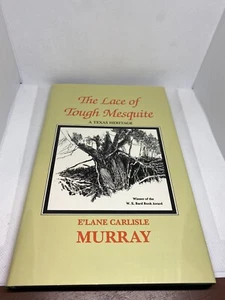 Die Spitze des harten Mesquite Elane Carlisle Murray 1. Auflage vom Autor beschriftet - Bild 1 von 7