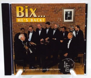 BIX ... HE'S BACK New Sealed CD Queen City Jazz Band Wende Harston 19 Songs 2003 - Picture 1 of 4