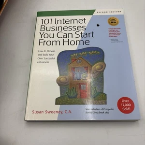 101 Internet Businesses You Can Start from Home : How to Choose and Build... - Picture 1 of 1