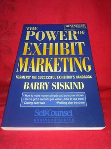 The Power of Exhibit Marketing: Barry Siskind-1997 Pb Ed Busn./Marketing/How-To - Bild 1 von 9