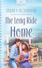 THE LONG RIDE HOME (WISCONSIN WEDDINGS SERIES #3) By Andrea Boeshaar *BRAND NEW*