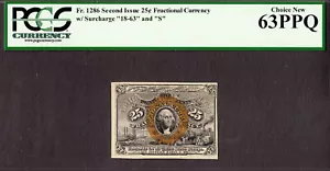 25 Cents FR # 1286 Second Issue Fractional Currency 18-63 & S CH UNC PCGS 63 PPQ - Picture 1 of 2