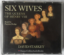 Six Wives: The Queens of Henry VIII by David Starkey CD Read by Patricia Hodge