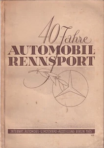 40 JAHRE AUTOMOBIL-RENNSPORT 1935, EINE JUBILAUMSGABE DER DAIMLER-BENZ A.G BOOK - Picture 1 of 12
