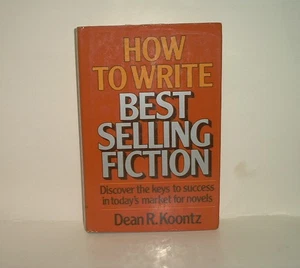 HOW TO WRITE BEST SELLING FICTION by Dean Koontz 1st ed 2nd print Hardcover DJ - Picture 1 of 11