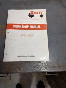 Kioti LB2204 4WD Tractor Service Manual Repair Shop Technical Workshop Book - Picture 1 of 2