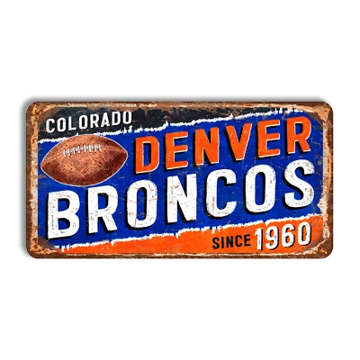 Металлический знак Denver Broncos винтажный Denver Broncos домашний знак DENVER BRONCOS знак - Изображение 1 из 4