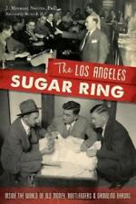 J. Michael, Ph.d. Niotta The Los Angeles Sugar Ring (Paperback)
