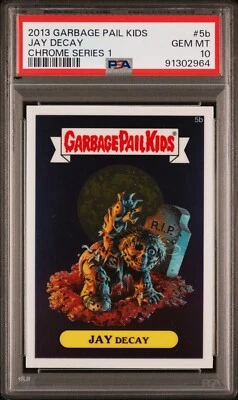2013 Topps Garbage Pail Kids Chrome Series 1 CS1 JAY DECAY 5b PSA 10 GEM MINT - Image 1 of 2