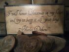 Primitive Sign ~ I will honor Christmas....~ Early Look Wooden Sign ~ Awesome ~