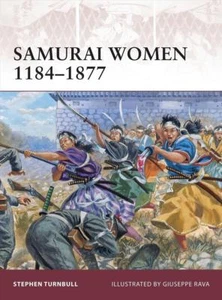 Osprey Warrior 151: Samurai Women 1184–1877 (Samurai) / NEU - Imagen 1 de 1