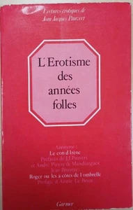 Die Erotik der verrückten Jahre. Anonym: Der Arsch von Irene. Roger oder die Nebenseits - Bild 1 von 1