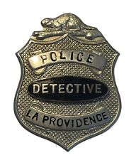 Obsolete LA PROVIDENCE Quebec DECTECTIVE Police Badge