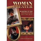 Woman Cheater: Making It Do What It Do, Not My Way - Paperback / softback NEW Jo