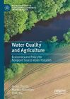 Water Quality and Agriculture: Economics and Policy for Nonpoint Source Water Po