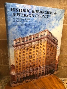 Birmingham, Alabama - HISTORIC BIRMINGHAM & JEFFERSON COUNTY:Illustrated History - Bild 1 von 12
