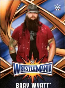 2017 Topps WWE Road To Wrestlemania 33 Roster #6 Bray Wyatt - Picture 1 of 2