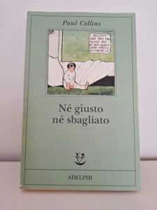 Né Giusto né Sbagliato: Avventure nell'Autismo - Paul Collins - Foto 1 di 4