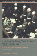 Nuremberg War Crimes Trial 1945-46 : A Brief History with Documents, Paperbac...