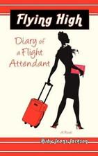 Flying High, Diary Of A Flight Attendant