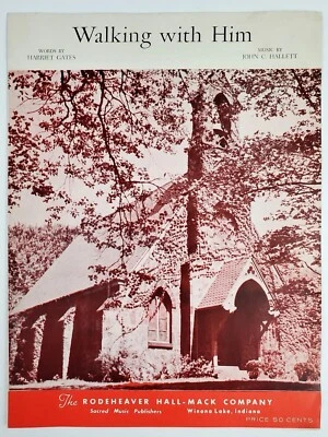 Walking With Him Sheet Music Piano Religious Christian Gates Hallett 1962 Vtg - Image 1 of 3