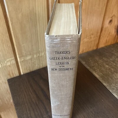 Thayer's Greek-English Lexicon New Testament 1889 Corrected Ed. American Book Co - Image 1 of 4