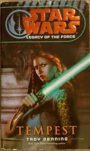 Star Wars Legacy of the Force - Legends: Tempest 3 by Troy Denning (2006, Paper… - Picture 1 of 2
