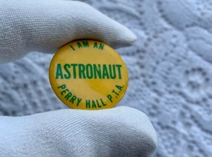Baltimore Perry Hall Elementary PTA I Am An Astronaut Pinback 1-1/4" Button 1980s - Bild 1 von 9