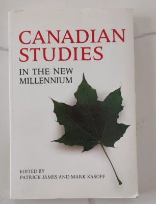 Canadian Studies in the New Millennium Edited by Patrick James Mark Kasoff PB - Image 1 of 4