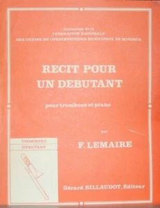 Trombone & Piano   Recit pour un Debutant   by Felix Lemaire New pub price $7.99 - Picture 1 of 3