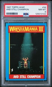1987 TOPPS WWF HULK HOGAN AND STILL CHAMPION WRESTLEMANIA III #56 PSA 8 NM-MT - Picture 1 of 4