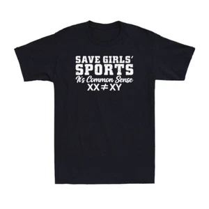 Save Girls Sports, Its Common Sense XX Different To XY Funny Quote Men's T-Shirt - Picture 1 of 3