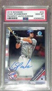 2019 Bowman Chrome Chad Spanberger Auto #CPA-CS Blue Jays PSA 10 GEM