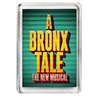 A Bronx Tale. The Musical. Fridge Magnet / Keyring. 6 Variations.