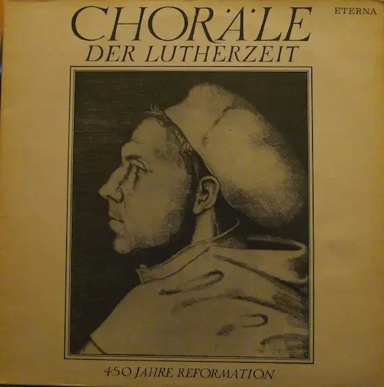 LP Bach / Praetorius / Luther a.o. Choräle Der Lutherzeit - 450 Jahre Reformati - Bild 1 von 1