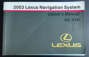 USED 2003 LEXUS GX470 Lexus Navigation System Owner's Manual - 176 pages OEM - Picture 1 of 5