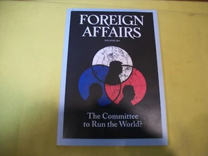 Foreign Affairs Magazine - May/June 2025 - The Committee To Run The World - NEW - Bild 1 von 4