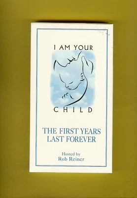 I  AM YOUR CHILD, THE FIRST YEARS LAST FOREVER - VHS - NEW - SEALED - FREE SHIP - Image 1 of 2