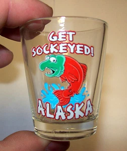 Alaska Shotglass - Get Sockeyed! - Salmon - Comical Novelty Shot glass    - Picture 1 of 1