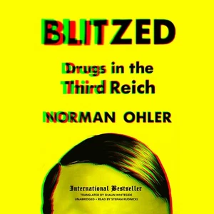 Blitzed : Drugs in the Third Reich by Norman Ohler (2017, Compact Disc, Unabridg - Picture 1 of 1