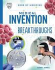 Medical Invention Breakthroughs by Heather E. Schwartz (English) Hardcover Book