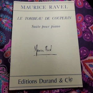 Maurice Ravel - Le Tombeau De Couperin (Couperlin's Tomb) Suite Pour Piano 1918 - Picture 1 of 6