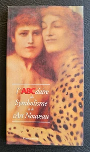 SYMBOLISME - ART NOUVEAU:  l' ABCdaire du Symbolisme et de l'Art Nouveau (1997) - Picture 1 of 4