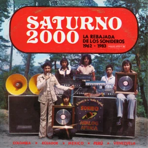 Various Artists Saturno 2000 - La Rebajada De Los Sonideros 1962-1983 (CD) - Bild 1 von 1