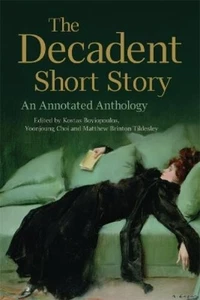 Yoonjoung Choi The Decadent Short Story (Paperback) - Picture 1 of 1