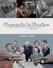 Demoiselles en design : femmes pionnières de l'industrie automobile, 1939-1959 par Const