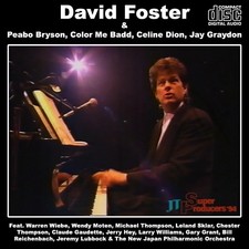 DAVID FOSTER @LIVE'94 CD w/Jay Graydon+Celine Dion+Warren Wiebe+Peabo Bryson AOR