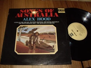 ALEX HOOD *RARE OZ 12" LP ' SONGS OF AUSTRALIA ' 1977 VGC+ - Picture 1 of 2