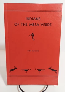 Indians of the Mesa Verde by Don Watson, 1959 Mesa Verde Museum Association - Picture 1 of 12