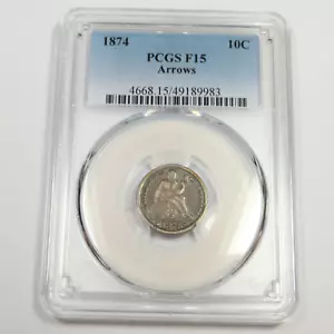 1874 P PCGS F15 ARROWS - Silver Seated Dime - US Coin #49495A - Picture 1 of 2